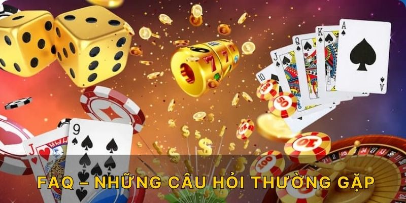 FAQ – Những Câu Hỏi Thường Gặp