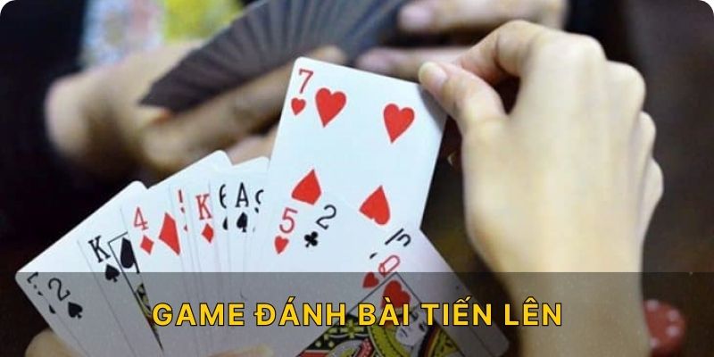 Game đánh bài tiến lên