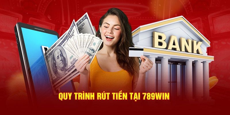 Lưu ý khi rút tiền 789win bạn cần phải biết